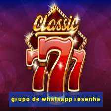 grupo de whatsapp resenha